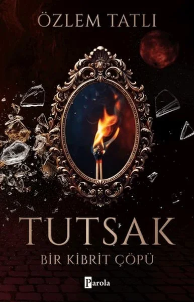 Tutsak - Bir Kibrit Çöpü Fiyatı, Yorumları ve Özellikleri