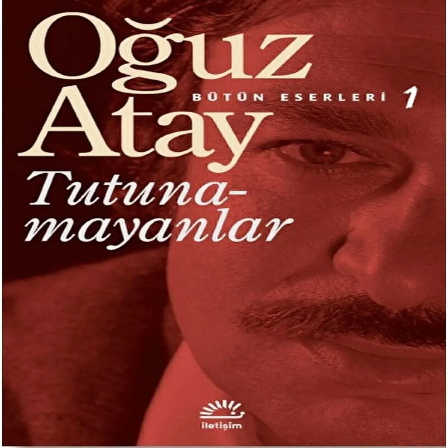 Tutunamayanlar - Oğuz Atay Tutunamayanlar - Oğuz Atay