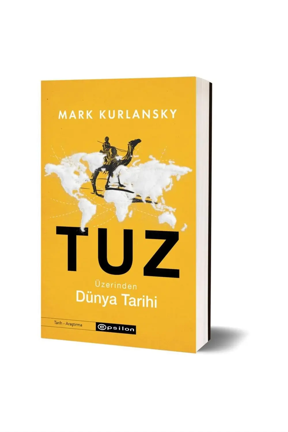 Tuz Üzerinden Dünya Tarihi Mark Kurlansky