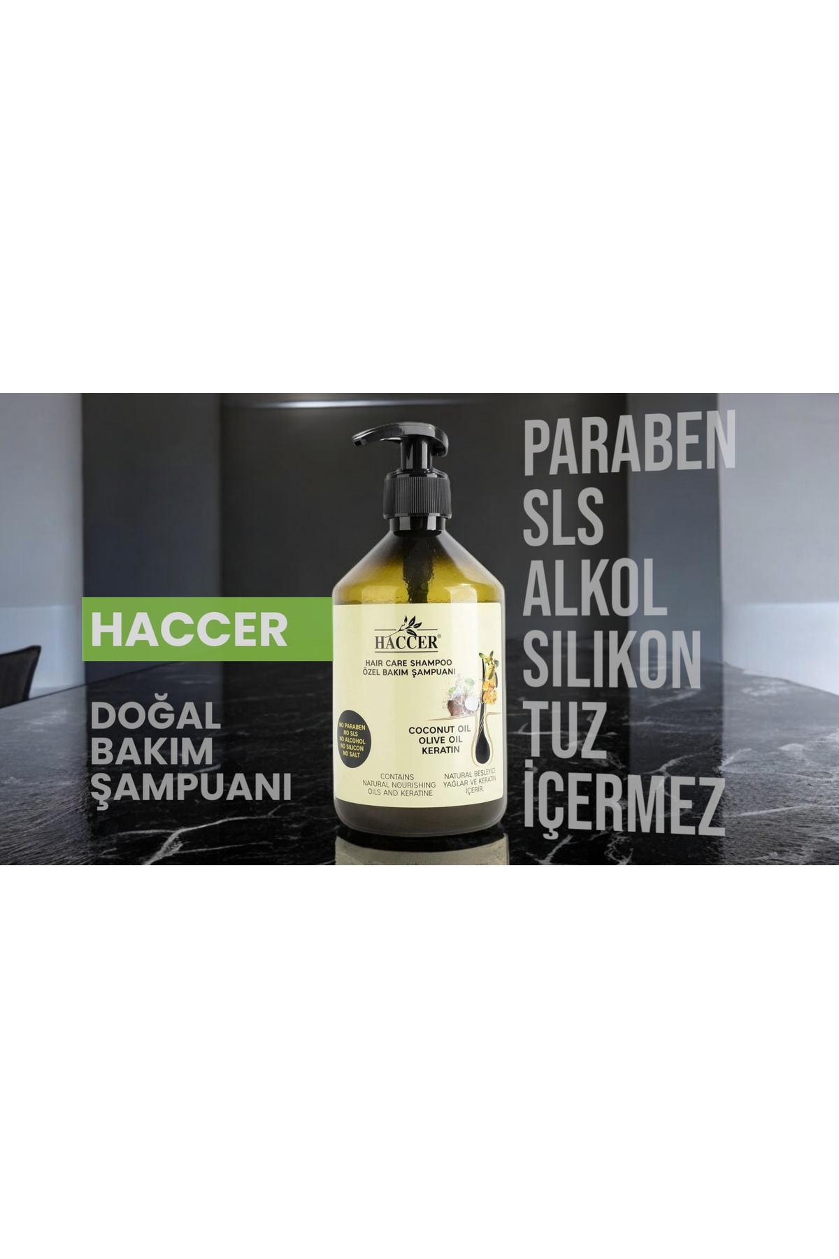 Haccer Tuzsuz Sülfatsız Parabensiz Zeytinyağı Hindistan Cevizi Keratin Ş