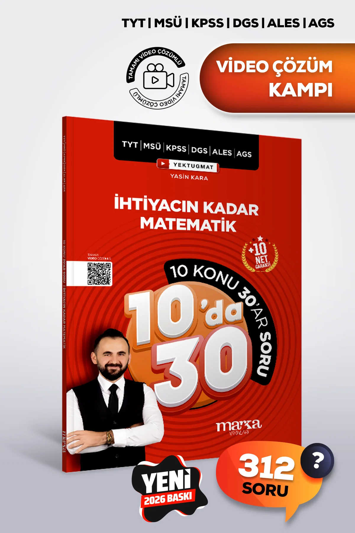 TYT MSÜ KPSS DGS ALES AGS İhtiyacın Kadar MATEMATİK 10 Konu da 30 ar Soru Yasin Kara TYT MSÜ KPSS DGS ALES AGS İhtiyacın Kadar MATEMATİK 10 Konu da 30 ar Soru Yasin Kara
