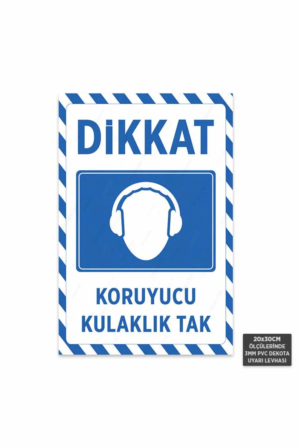 U1005 - Koruyucu Kulaklık Tak Dekota Uyarı Levhası (20x30cm)