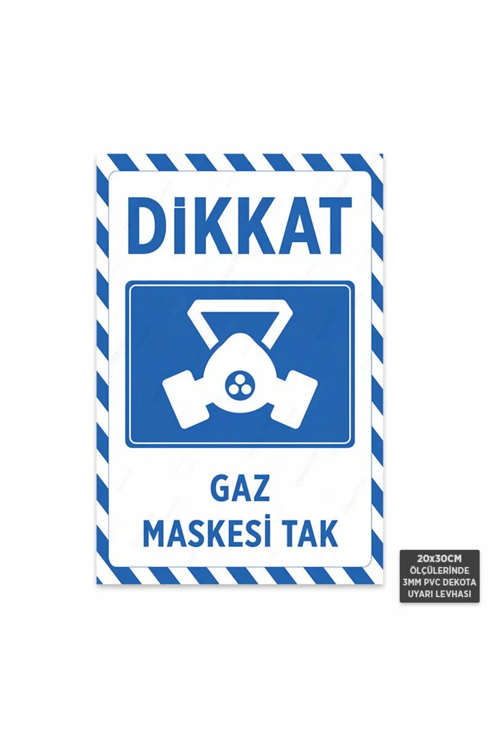 U1006 - Gaz Maskesi Tak Dekota Uyarı Levhası (20x30cm)