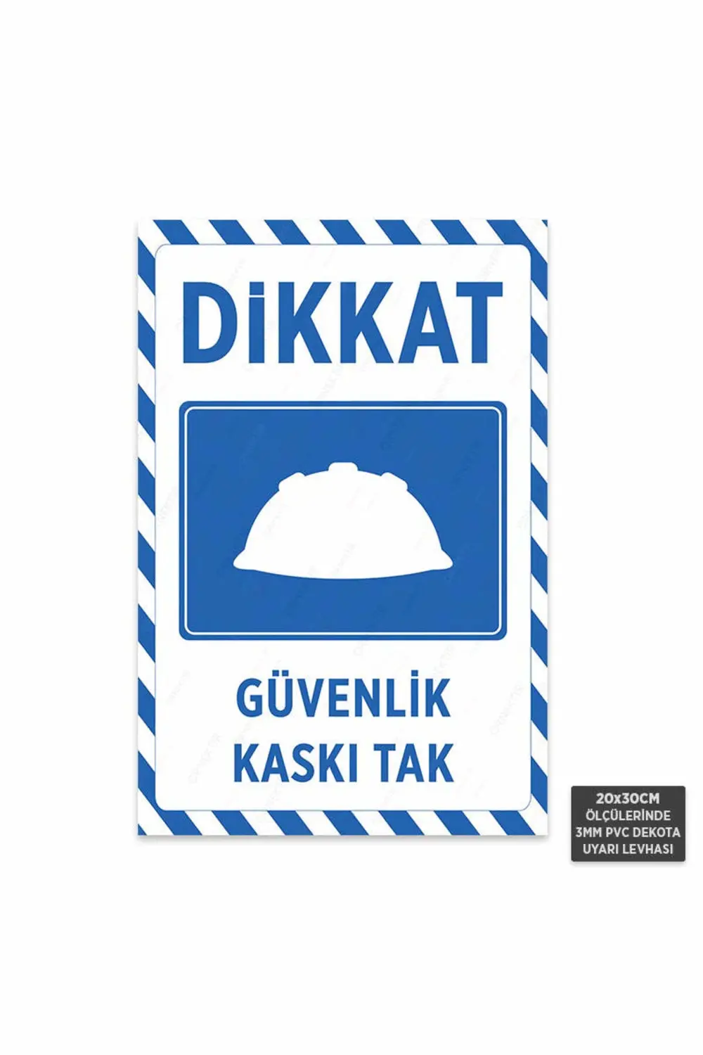U1017 - Güvenlik Kaskı Tak Dekota Uyarı Levhası (20x30cm)