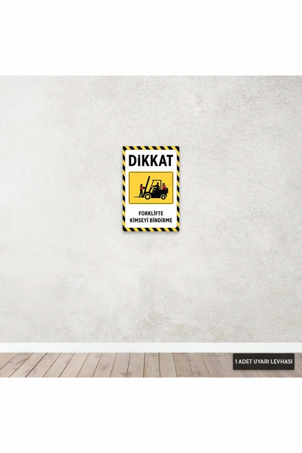 U1024 - Forklifte Kimseyi Bindirme Dekota Uyarı Levhası (20x30cm)