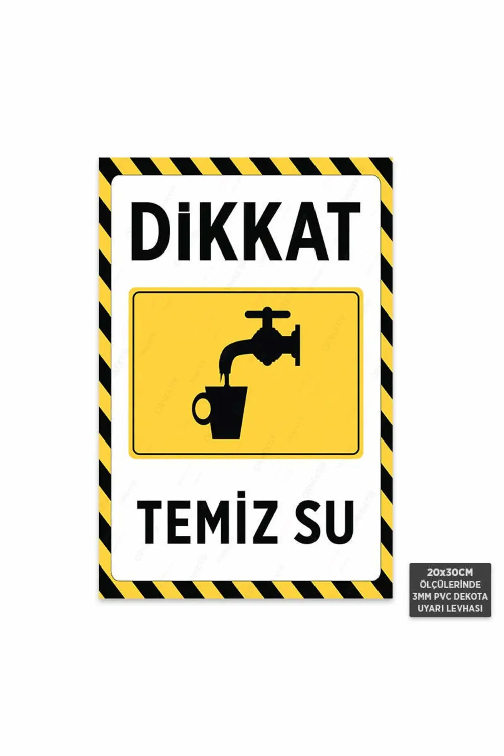 U1048 - Temiz Su Dekota Uyarı Levhası (20x30cm)