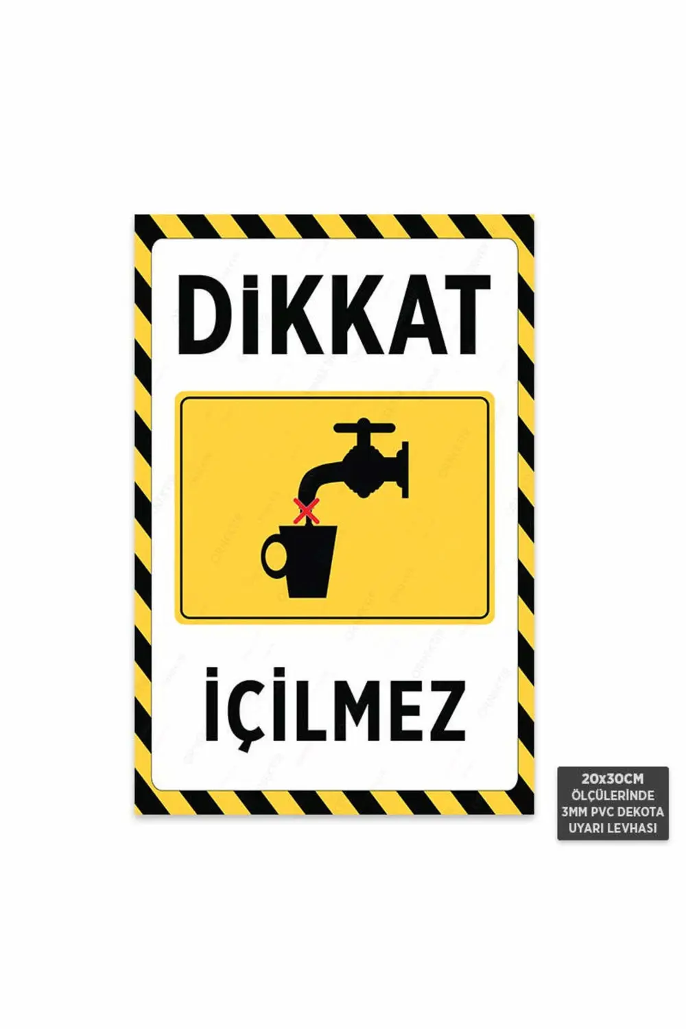 U1050 - İçilmez Dekota Uyarı Levhası (20x30cm)