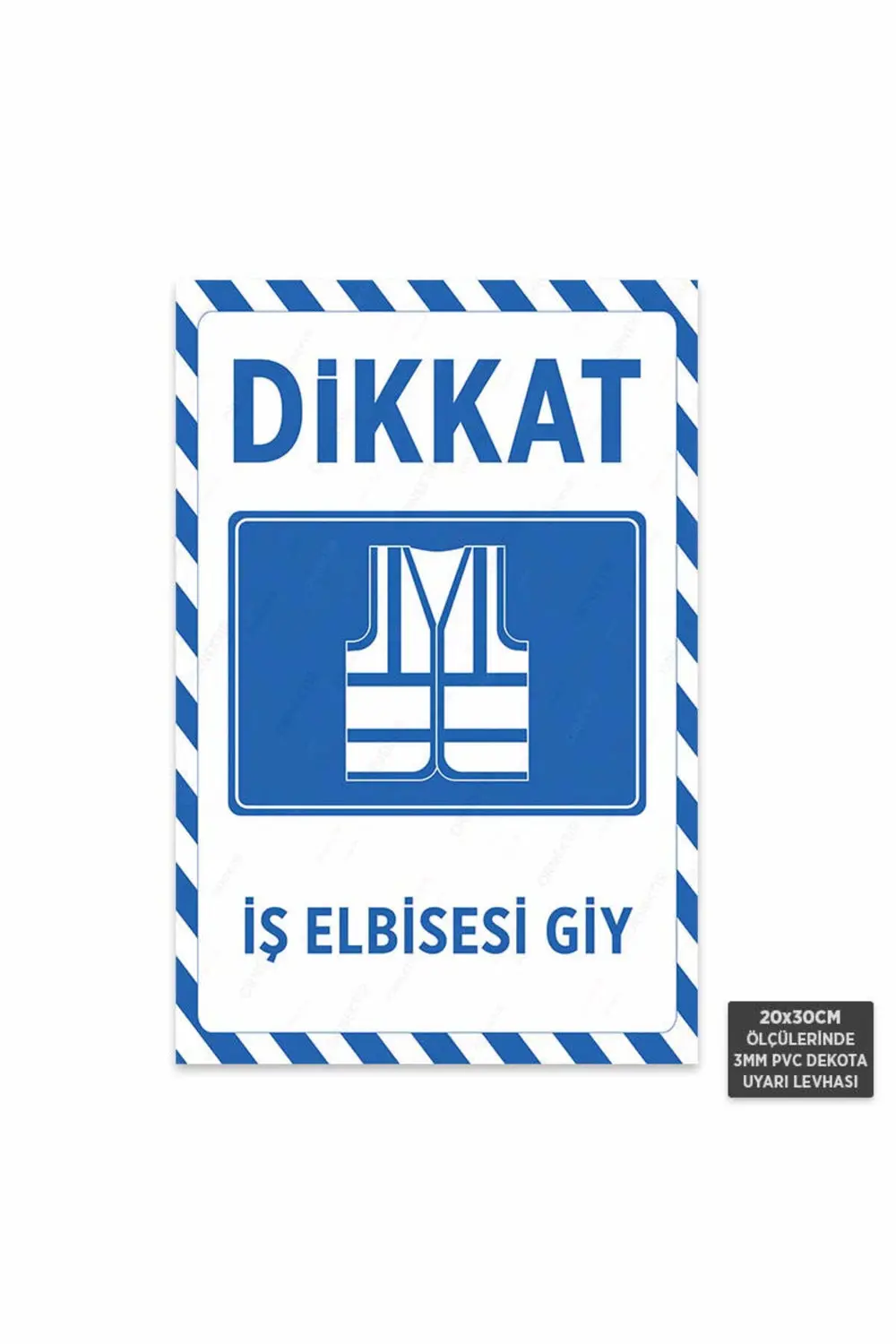 U1058 - İş Elbisesi Giy Dekota Uyarı Levhası (20x30cm)