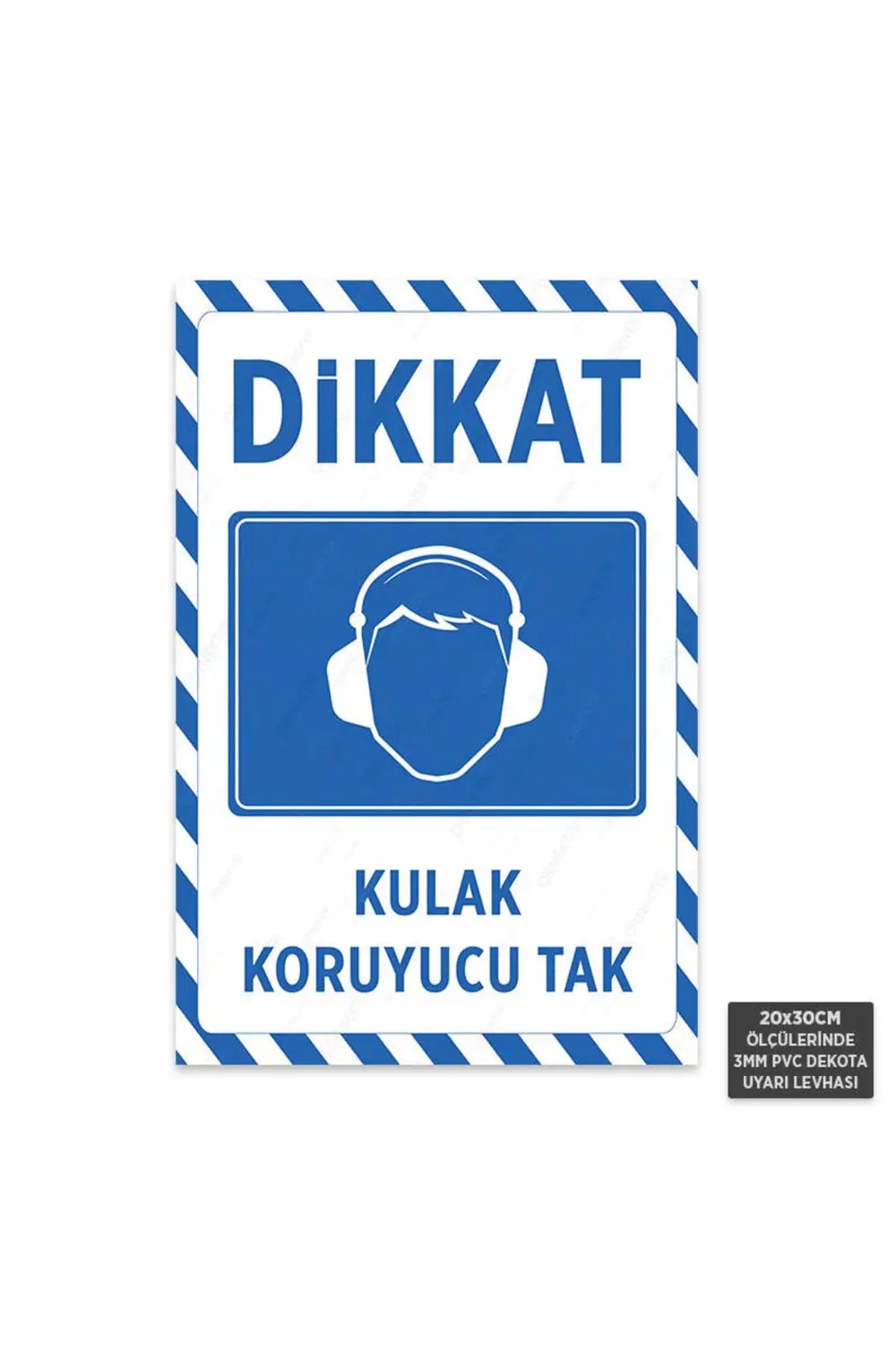 U1061 - Kulak Koruyucu Tak Dekota Uyarı Levhası (20x30cm)