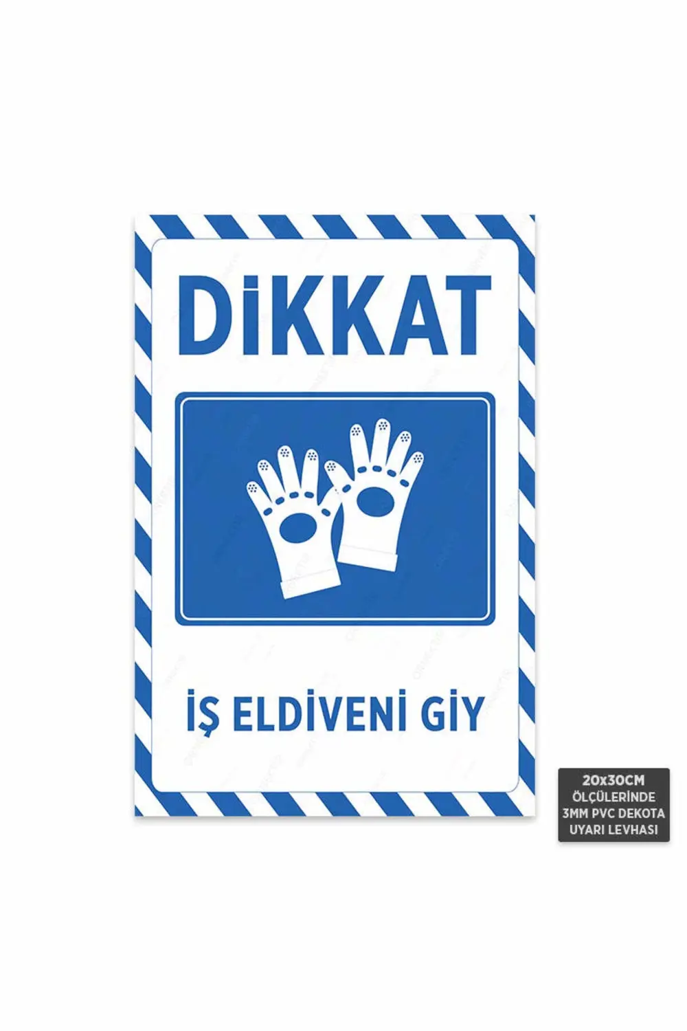 U1064 - İş Eldiveni Giy Dekota Uyarı Levhası (20x30cm)
