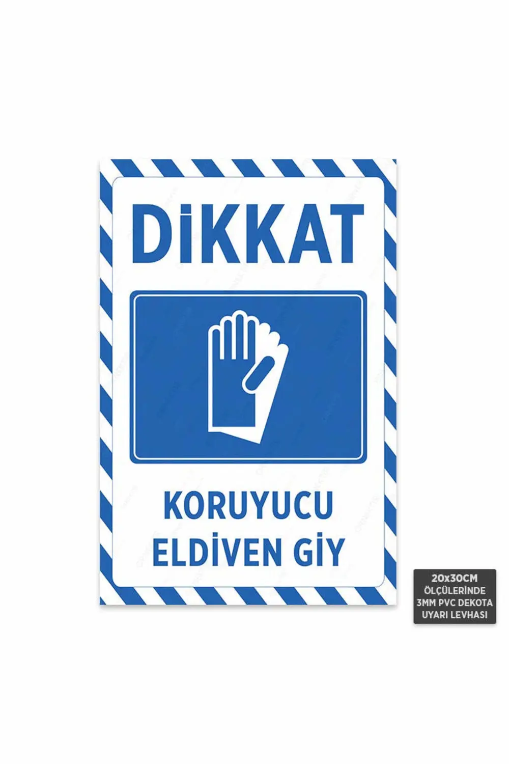 U1075 - Koruyucu Eldiven Giy Dekota Uyarı Levhası (20x30cm)