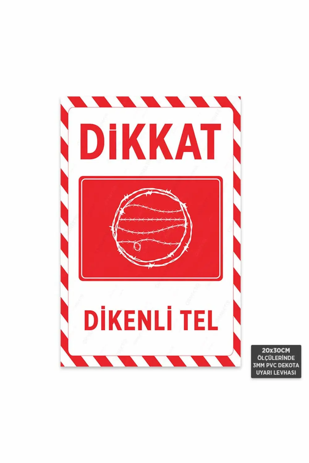 U1147 - Dikenli Tel Dekota Uyarı Levhası (20x30cm)
