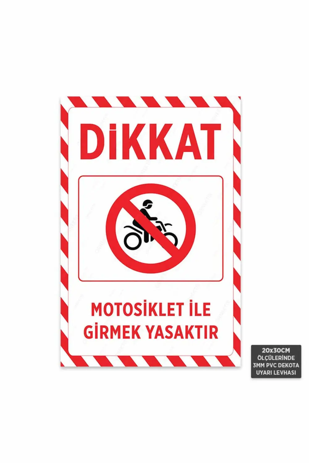 U1186 - Motosiklet ile Girmek Yasaktır Dekota Uyarı Levhası (20x3