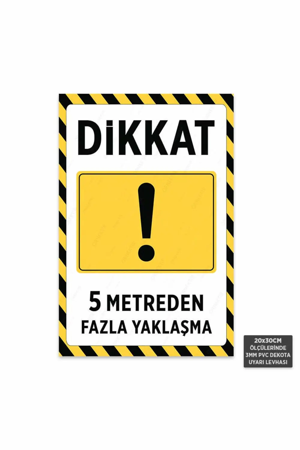 U1198 - 5 Metreden Fazla Yaklaşma Dekota Uyarı Levhası (20x30cm)