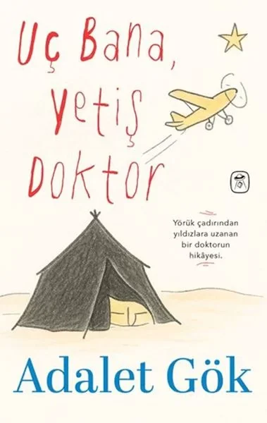 Uç Bana, Yetiş Doktor