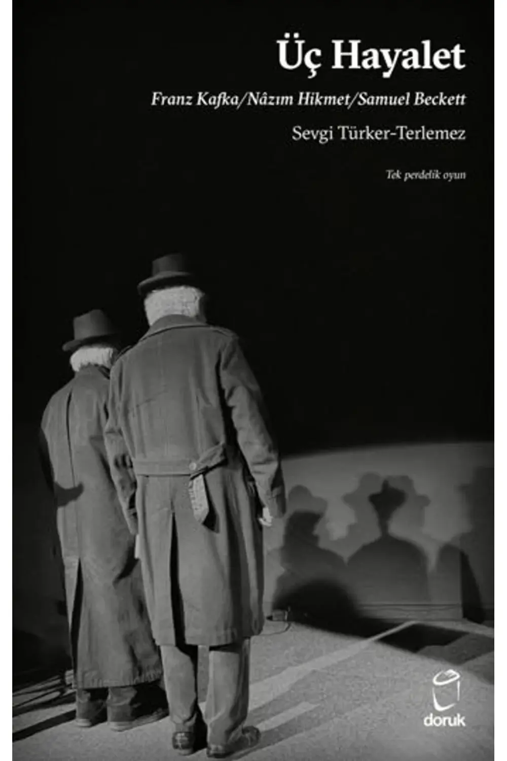 Üç Hayalet Franz Kafka Nâzım Hikmet Samuel Beckett / / 9786259264 Üç Hayalet Franz Kafka Nâzım Hikmet Samuel Beckett / / 9786259264