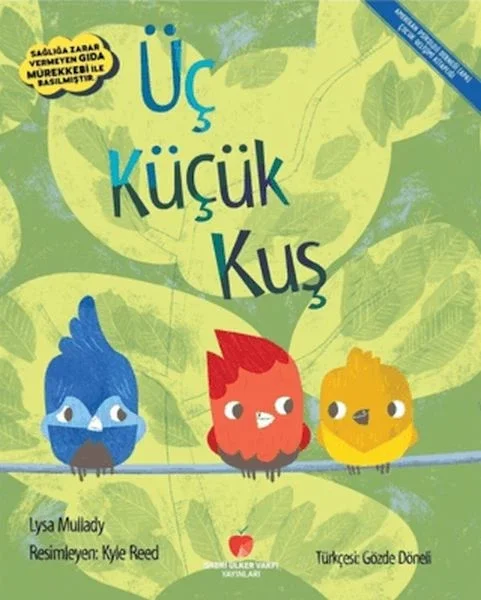 Üç Küçük Kuş Fiyatı, Yorumları ve Özellikleri