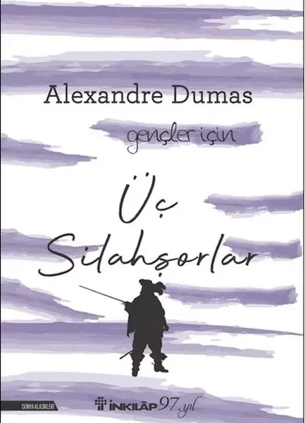 Üç Silahşorlar - Gençler İçin  (Yeni Kapak) Fiyatı, Yorumları ve Özellikleri