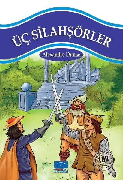 Üç Silahşörler 100 Temel Eser 1.Kademe
