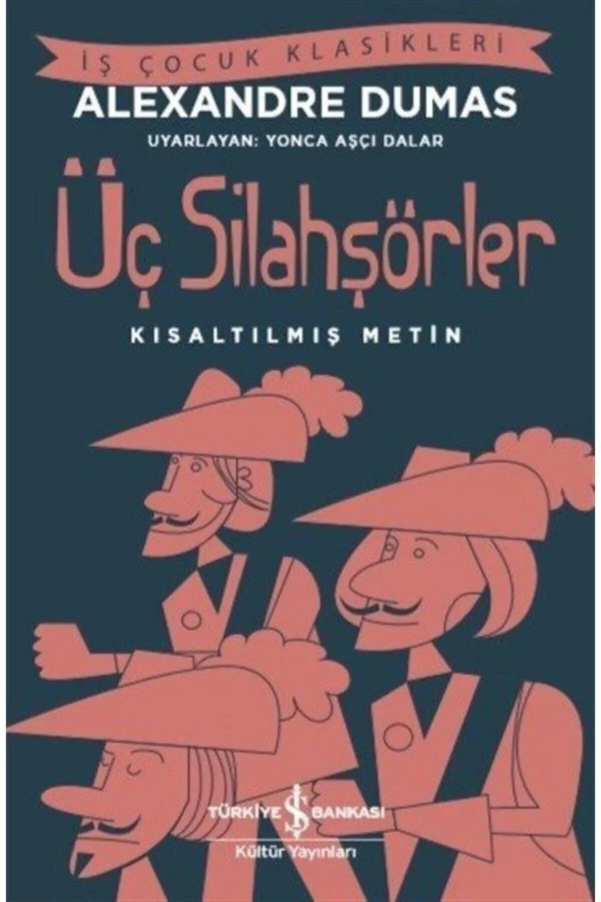 Üç Silahşörler Kısaltılmış Metin