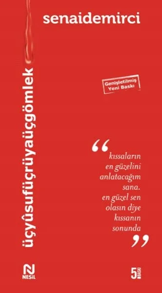 Üç Yusuf Üç Rüya Üç Gömlek Fiyatı, Yorumları ve Özellikleri