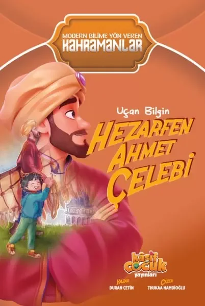 Uçan Bilgin Hezarfen Ahmet Çelebi Fiyatı, Yorumları ve Özellikleri