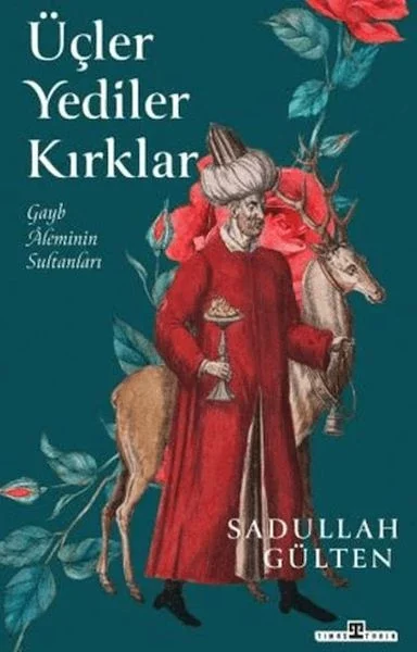 Üçler Yediler Kırklar Fiyatı, Yorumları ve Özellikleri