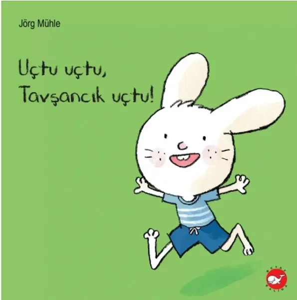Uçtu Uçtu, Tavşancık Uçtu! Uçtu Uçtu, Tavşancık Uçtu!