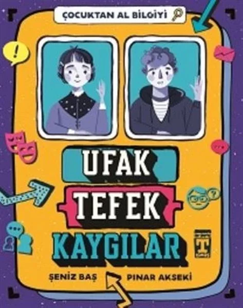 Ufak Tefek Kaygılar - Çocuktan Al Bilgiyi Fiyatı, Yorumları ve Özellikleri