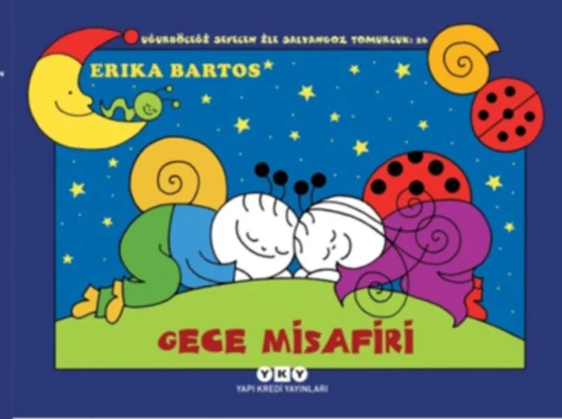 Uğurböceği Sevecen ile Salyangoz Tomurcuk 26 - Gece Misafiri Fiyatı, Yorumları ve Özellikleri