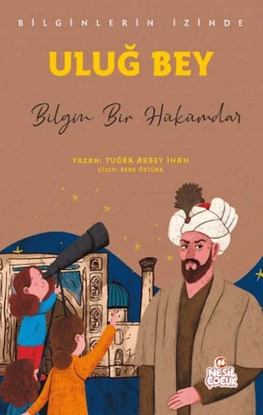 Uluğ Bey - Bilginlerin İzinde Fiyatı, Yorumları ve Özellikleri
