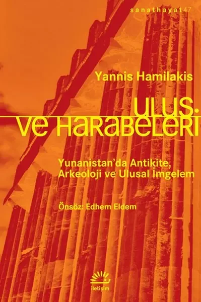 Ulus ve Harabeleri - Yunanistan’da Antikite, Arkeoloji ve Ulusal 