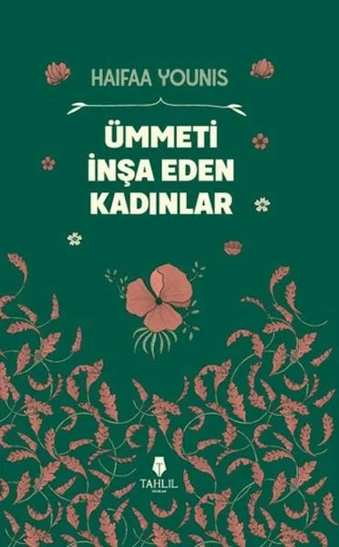 Ümmeti İnşa Eden Kadınlar Fiyatı, Yorumları ve Özellikleri