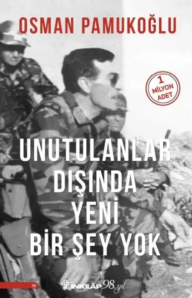 Unutulanlar Dışında Yeni Bir Şey Yok