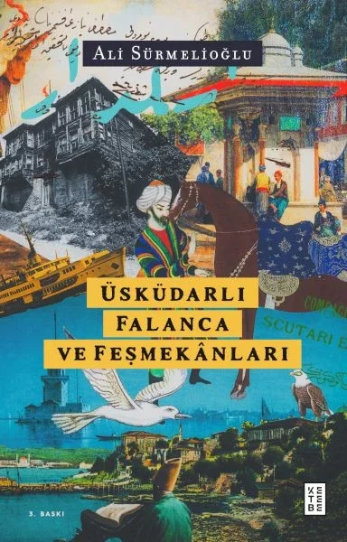 Üsküdarlı Falanca ve Feşmekânları Fiyatı, Yorumları ve Özellikleri