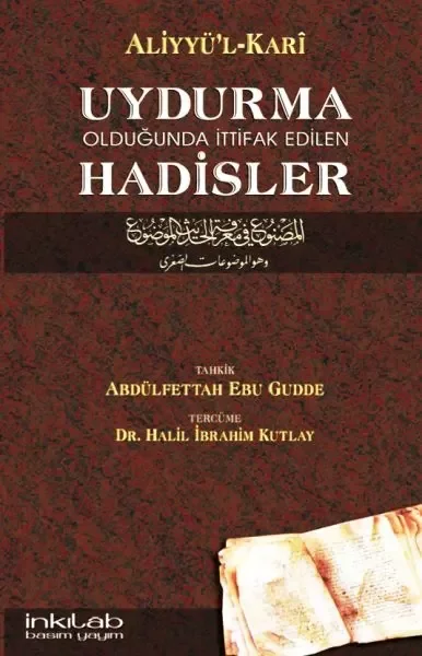 Uydurma Olduğunda İttifak Edilen Hadisler / Aliyyü'l-Kari Fiyatı, Yorumları ve Özellikleri