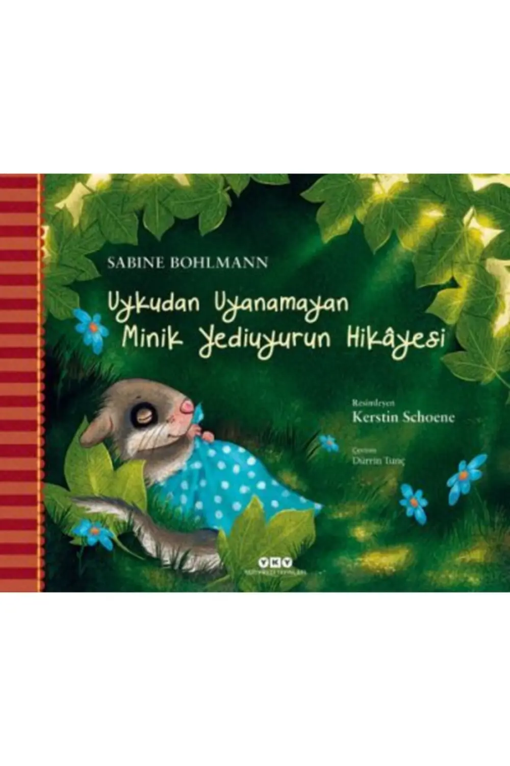 Uykudan Uyanamayan Minik Yediuyurun Hikayesi kitabı - Sabine Bohl