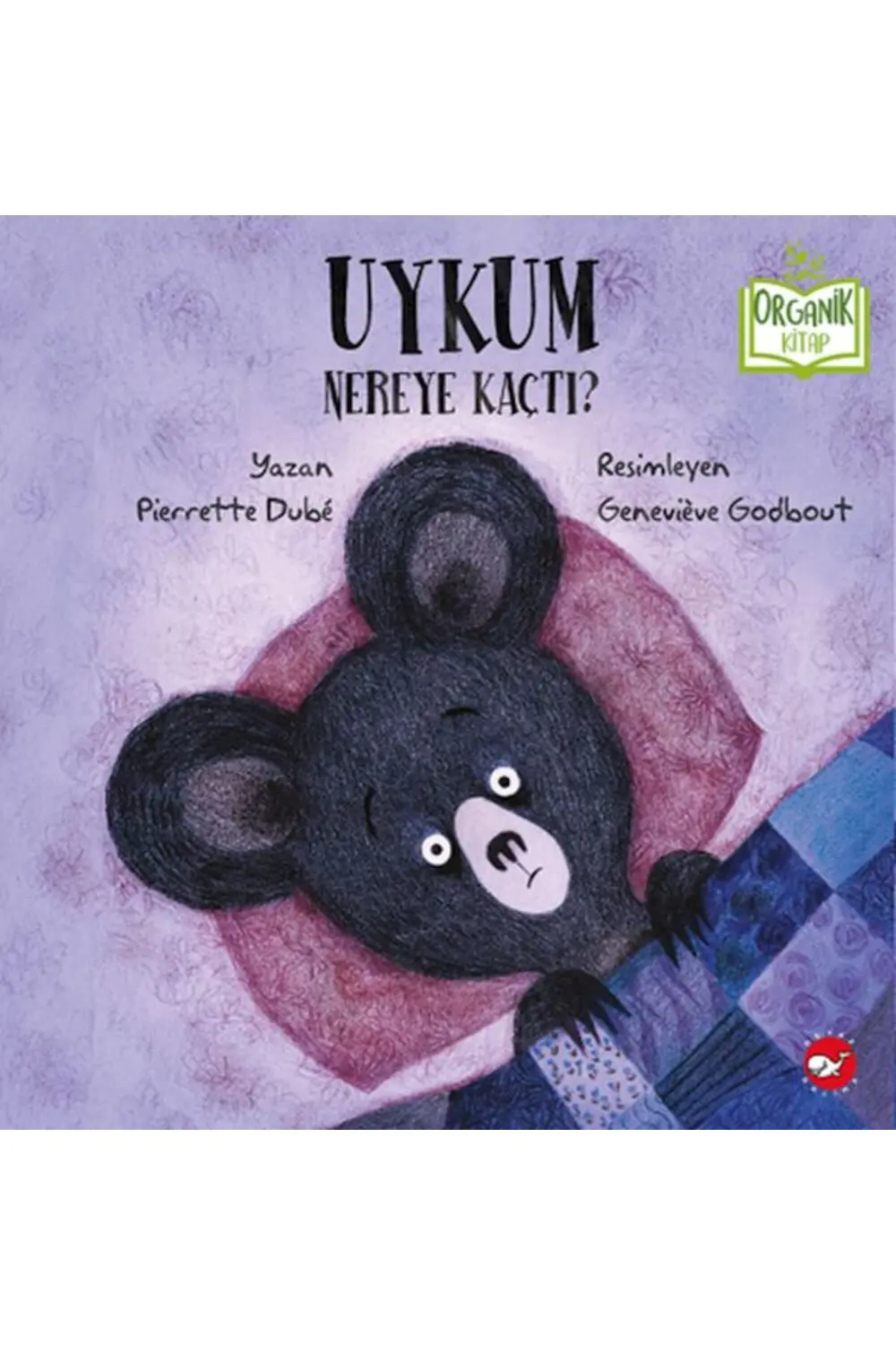 Uykum Nereye Kaçtı? - Organik Kitaplar