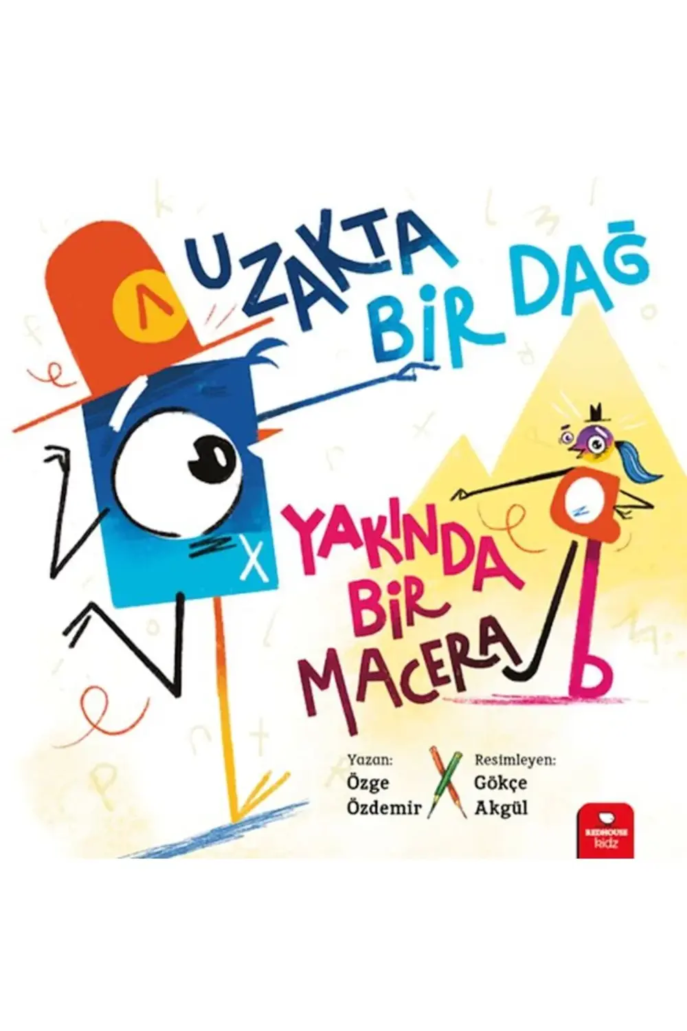 Uzakta Bir Dağ Yakında Bir Macera
