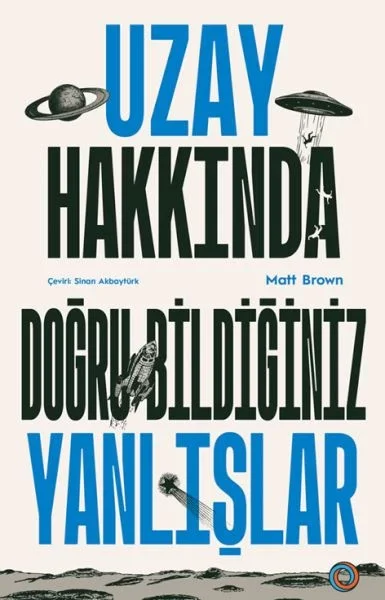 Uzay Hakkında Doğru Bildiğiniz Yanlışlar Fiyatı, Yorumları ve Özellikleri