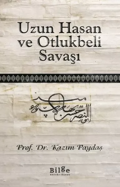 Uzun Hasan ve Otlukbeli Savaşı Fiyatı, Yorumları ve Özellikleri
