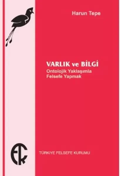 Varlık ve Bilgi Fiyatı, Yorumları ve Özellikleri