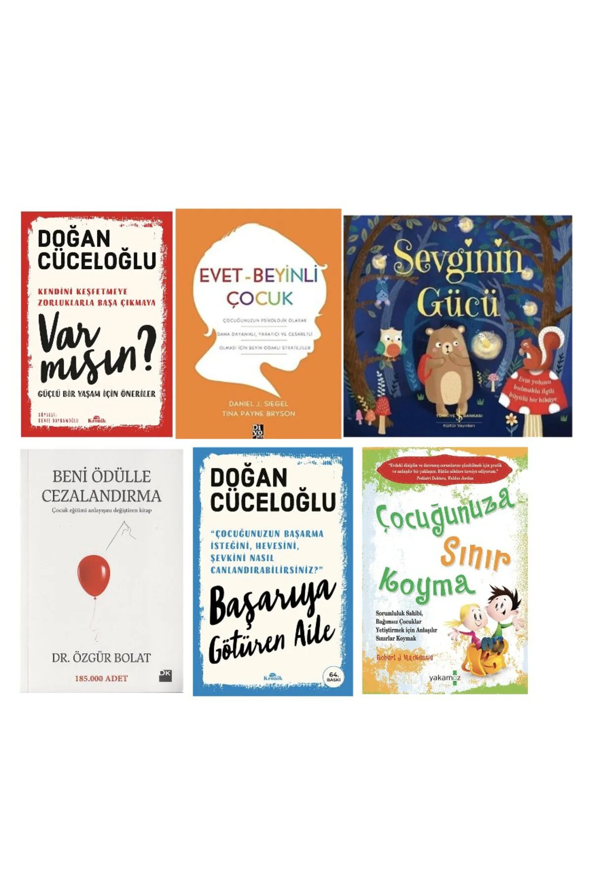 VARMISIN + EVET BEYINLI COCUK + SEVGININ GUCU + BENI ODULLE CEZALANDIRMA + BASARIYA GOTUREN AILE +
