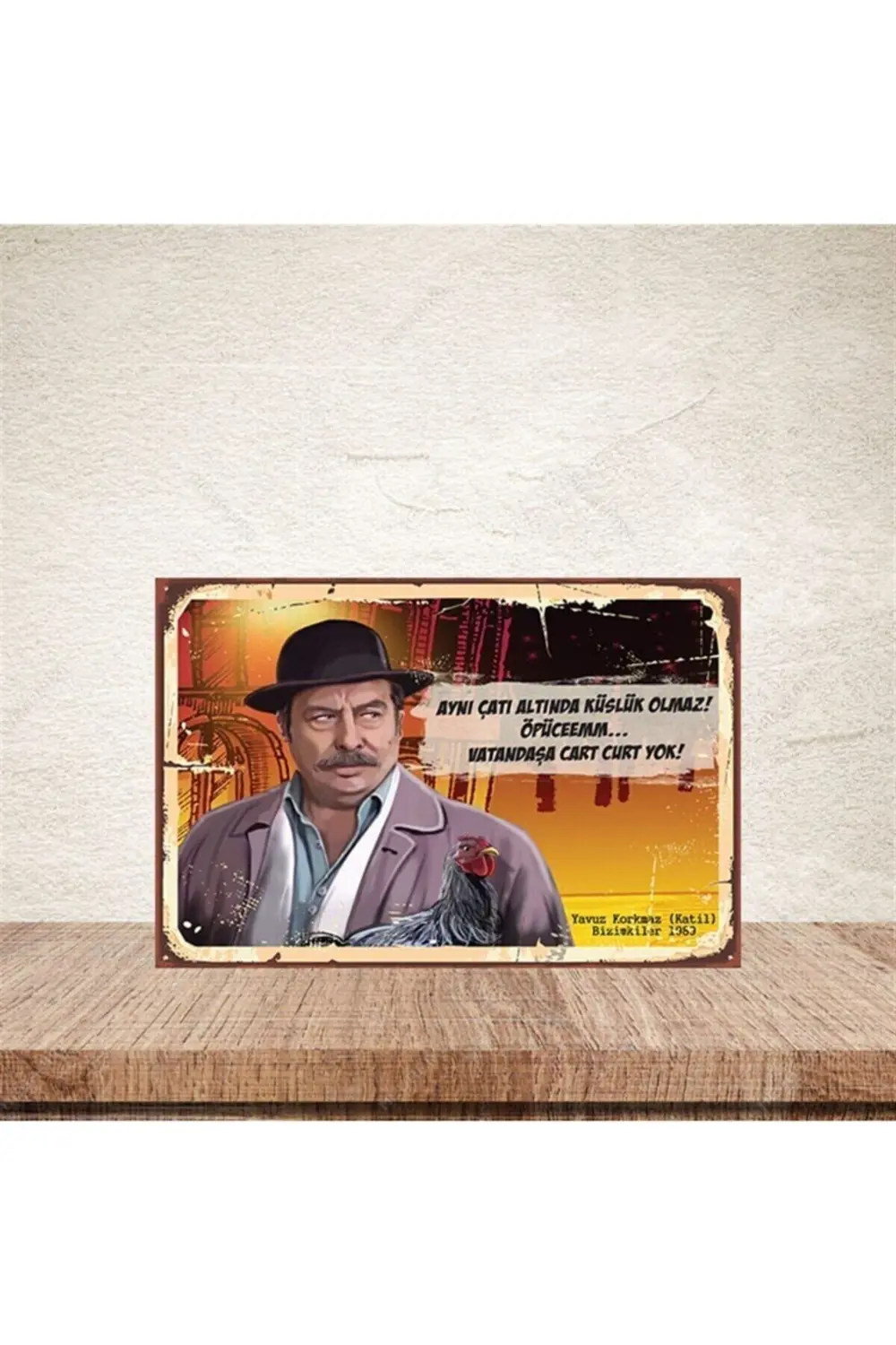 Vatandaşa Cart Curt Yok Yavuz Korkmaz 20-30 Cm Retro Ahşap Poster