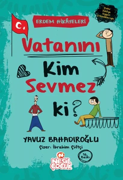 Vatanını Kim Sevmez ki! - Erdem Hikayeleri Fiyatı, Yorumları ve Özellikleri