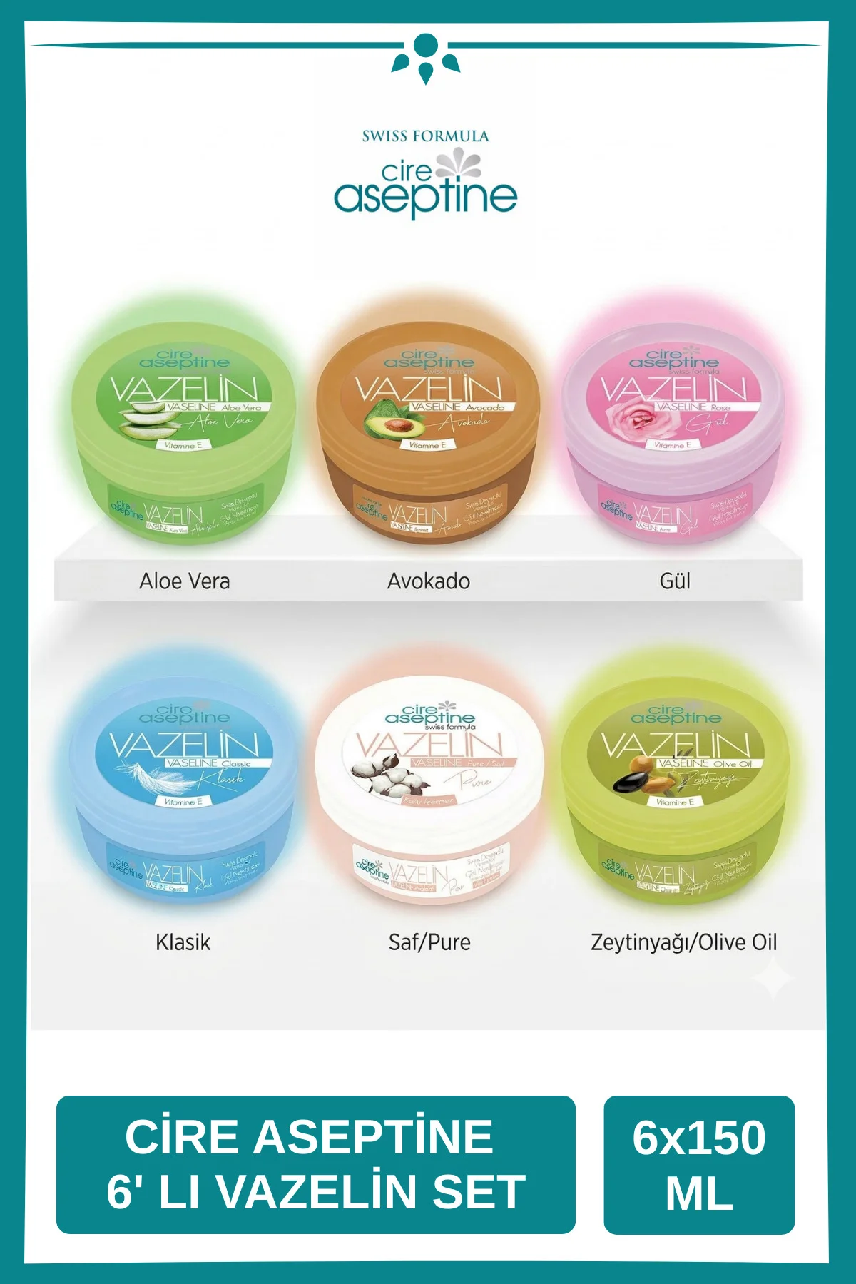 VAZELİN 150ML 6 LI KARMA