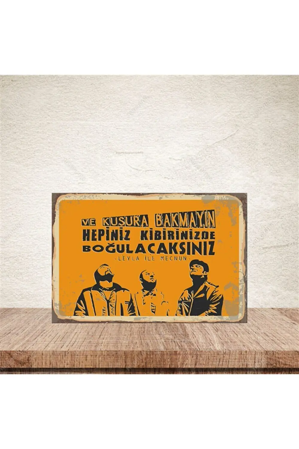Ve Kusura Bakmayın 20-30 Cm Retro Ahşap Poster
