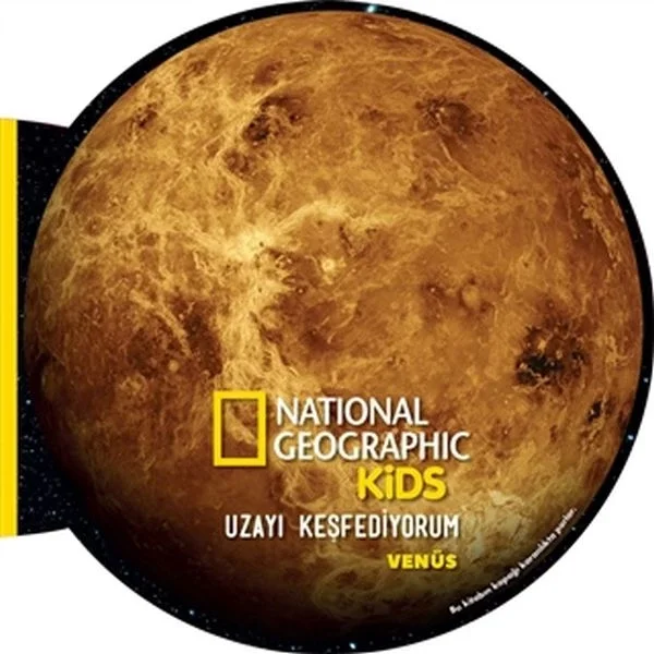 Venüs - Uzayı Keşfediyorum - National Geographic Kids Fiyatı, Yorumları ve Özellikleri