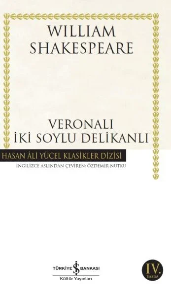 Veronalı İki Soylu Delikanlı - Hasan Ali Yücel Klasikleri Fiyatı, Yorumları ve Özellikleri