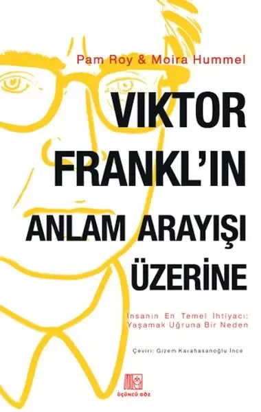 Viktor Frankl'ın Anlam Arayışı Üzerine